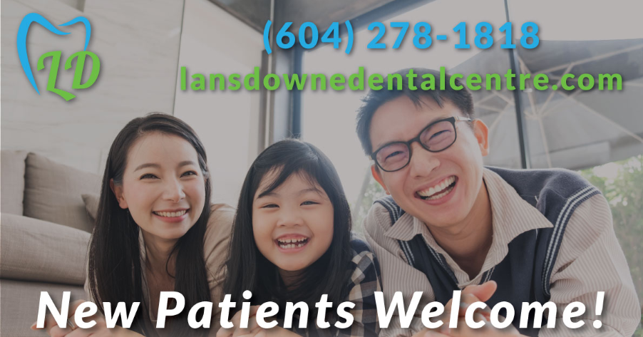 Accepting New Patients at Lansdowne Dental Centre in Richmond